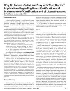 Medical specialties / American Board of Internal Medicine / Maintenance of Certification / American Board of Medical Specialties / Federation of State Medical Boards / Family medicine / Board certification / Physician / Emergency medicine / Managed care / Professional certification / Medicine