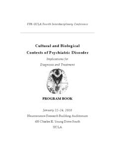 FPR-UCLA Fourth Interdisciplinary Conferenc e  Cultural and Biological Contexts of Psychiatric Disorder Implications for Diagnosis and Treatment