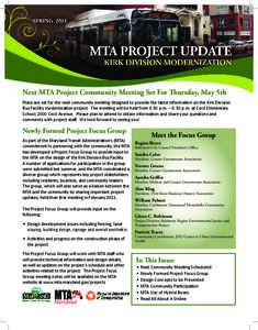 Next MTA Project Community Meeting Set For Thursday, May 5th Plans are set for the next community meeting designed to provide the latest information on the Kirk Division Bus Facility modernization project. The meeting wi