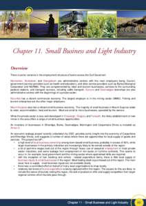 Chapter 11. Small Business and Light Industry Overview There is some variance in the employment structure of towns across the Gulf Savannah. Normanton, Burketown and Georgetown are administrative centres with the main em