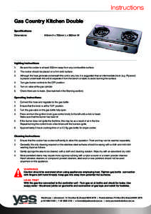 Instructions Gas Country Kitchen Double Specifications: Dimensions: 	  145mm H x 705mm L x 382mm W