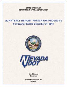 STATE OF NEVADA DEPARTMENT OF TRANSPORTATION QUARTERLY REPORT FOR MAJOR PROJECTS For Quarter Ending December 31, 2010