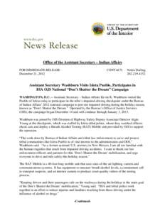 Office of the Assistant Secretary – Indian Affairs FOR IMMEDIATE RELEASE December 21, 2012 CONTACT:
