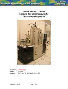 Denton Infinity 22 E-beam Standard Operating Procedures for Electron beam Evaporation Coral name: E-beam Evap 1 Model: