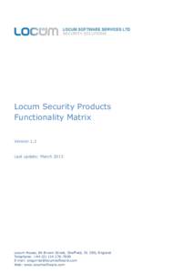 Locum Security Products Functionality Matrix Version 1.2 Last update: March 2015