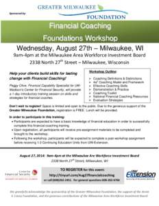 Sponsored by:  Financial Coaching Foundations Workshop Wednesday, August 27th – Milwaukee, WI