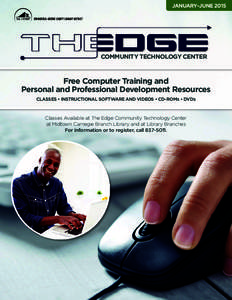 JANUARY–JUNE 2015 SPRINGFIELD-GREENE COUNTY LIBRARY DISTRICT COMMUNITY TECHNOLOGY CENTER  Free Computer Training and