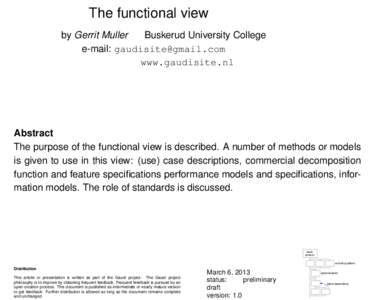 The functional view by Gerrit Muller Buskerud University College e-mail:  www.gaudisite.nl