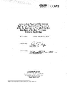 Executive Summary The 2013 Labour Day opening schedule for the new East Span of the San Francisco-Oakland Bay Bridge has been threatened by the premature failure of some anchor bolts in shear connectors S1 and S2 at Pi