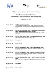 22ST VIENNESE SYMPOSIUM ON INTERNATIONAL TAX LAW BASE EROSION AND PROFIT SHIFTING: THE PROPOSALS TO REVISE THE OECD MODEL CONVENTION Friday June 19, [removed] – 09.00