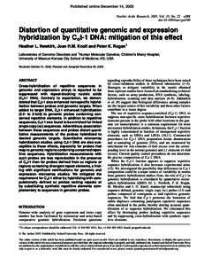 Published online December 14, 2005 Nucleic Acids Research, 2005, Vol. 33, No. 22 e191 doi:nar/gni190 Distortion of quantitative genomic and expression hybridization by Cot-1 DNA: mitigation of this effect