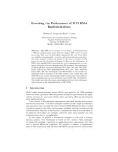 Revealing the Performance of MPI RMA Implementations William D. Gropp and Rajeev Thakur Mathematics and Computer Science Division Argonne National Laboratory Argonne, IL 60439, USA