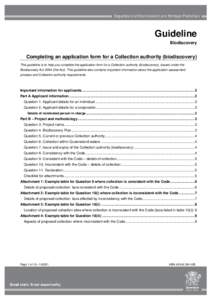 Guideline Biodiscovery Completing an application form for a Collection authority (biodiscovery) This guideline is to help you complete the application form for a Collection authority (biodiscovery), issued under the Biod