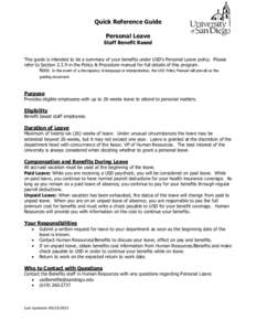 Quick Reference Guide Personal Leave Staff Benefit Based This guide is intended to be a summary of your benefits under USD’s Personal Leave policy. Please refer to Section[removed]in the Policy & Procedure manual for ful