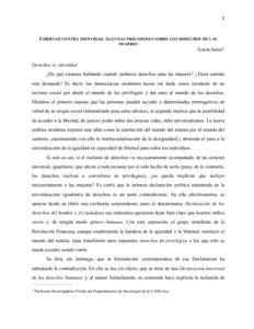 !1 LIBERTAD CONTRA IDENTIDAD. ALGUNAS PRECISIONES SOBRE LOS DERECHOS DE LAS MUJERES Estela Serret* Derechos vs. identidad