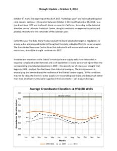 Drought Update – October 3, 2014 October 1st marks the beginning of the “hydrologic year” and the much anticipated rainy season. Last year – the period between October 1, 2013 and September 30, w