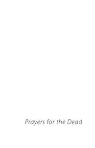 Prayers for the Dead  Also by Michael Smith at Shearsman Books Michael Smith 	 The Purpose of the Gift. Selected Poems. 	 Collected Poems