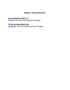 Notes in Army Directive: Army Directive[removed]: Change to the Army Risk Reduction Program To be incorporated into: AR[removed], The Army Substance Abuse Program