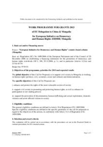 Public document to be completed by the Contracting Authority and published on the internet  WORK PROGRAMME FOR GRANTS 2013 of EU Delegation to China & Mongolia for European Initiative on Democracy and Human Rights (EIDHR