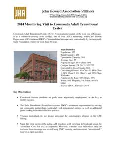 2014 Monitoring Visit to Crossroads Adult Transitional Center Crossroads Adult Transitional Center (ATC) (Crossroads) is located on the west side of Chicago. It is a minimum-security male facility, one of four ATCs remai