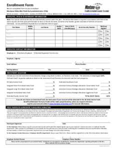 Enrollment Form Return completed form to your employer Montana VEBA HRA Third-Party Administrator (TPA) Rehn & Associates | PO Box 5433 | Spokane, WA[removed] | Phone: ([removed] | Fax: ([removed] | Email: Mont