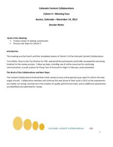 Colorado Content Collaboratives Cohort II—Meeting Four Aurora, Colorado—November 14, 2012 Session Notes  Goals of the Meeting: