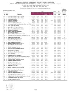 ARIZONA GROUND AMBULANCE SERVICE RATE SCHEDULE ARIZONA DEPARTMENT OF HEALTH SERVICES, Bureau of Emergency Medical Services and Trauma System 150 North 18th Avenue, Suite 540, Phoenix, AZ, [removed]Phone: ([removed] - 