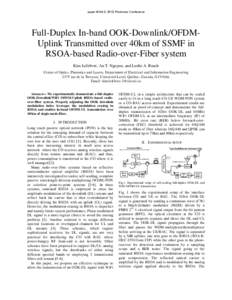 paper WG4.3, 2013 Photonics Conference  Full-Duplex In-band OOK-Downlink/OFDMUplink Transmitted over 40km of SSMF in RSOA-based Radio-over-Fiber system Kim Lefebvre, An T. Nguyen, and Leslie A. Rusch Center of Optics, Ph