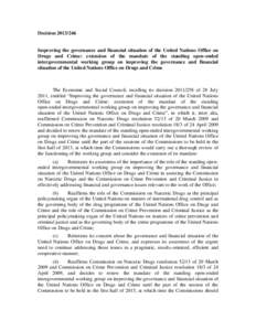 Decision[removed]Improving the governance and financial situation of the United Nations Office on Drugs and Crime: extension of the mandate of the standing open-ended intergovernmental working group on improving the go