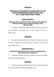 MINUTES MEETING OF THE BOARD OF DIRECTORS OF THE ASIAN OMBUDSMAN ASSOCIATION (AOAHONG KONG, CHINA Agenda Item No.1 Approval of the minutes of the last meeting of the Board of