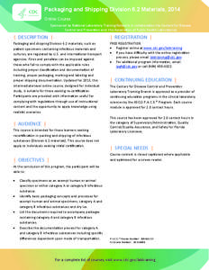 Packaging and Shipping Division 6.2 Materials, 2014 Online Course  Sponsored by Na onal Laboratory Training Network in collabora on the Centers for Disease  Control and Preven on and  the Associa on o