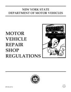 NEW YORK STATE DEPARTMENT OF MOTOR VEHICLES MOTOR VEHICLE REPAIR