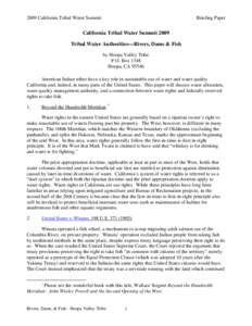 2009 California Tribal Water Summit  Briefing Paper California Tribal Water Summit 2009 Tribal Water Authorities—Rivers, Dams & Fish