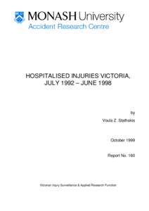 HOSPITALISED INJURIES VICTORIA, JULY 1992 – JUNE 1998 by Voula Z. Stathakis
