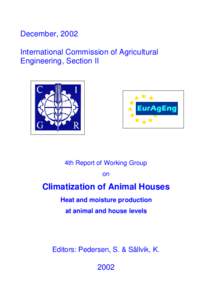 December, 2002 International Commission of Agricultural Engineering, Section II 4th Report of Working Group on