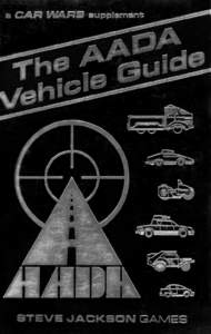 The AADA Vehicle Guide 2034 Edition by Scott Haring and Jim Gould edited by Steve Jackson