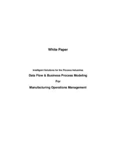 White Paper  Intelligent Solutions for the Process Industries Data Flow & Business Process Modeling For