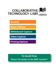 W-426G Room Policies Whiteboard Capture Video Capture Printing Options