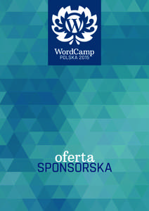 Mamy przyjemność zaprosić Państwa do wsparcia organizacji szóstej edycji konferencji WordCamp Polska, która odbędzie się w dniach 12 i 13 września 2015 roku w Krakowie. Wierzymy, że tego typu wydarzenie stanow