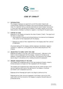 CODE OF CONDUCT  1.1 INTRODUCTION The Company’s employees are expected to act with the utmost integrity and