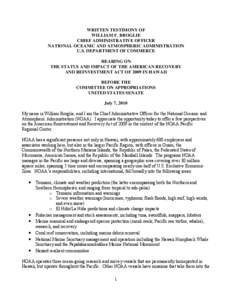 WRITTEN TESTIMONY OF WILLIAM F. BROGLIE CHIEF ADMINISTRATIVE OFFICER NATIONAL OCEANIC AND ATMOSPHERIC ADMINISTRATION U.S. DEPARTMENT OF COMMERCE HEARING ON