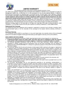 LIMITED WARRANTY This warranty will prevail unless there is product specific warranty in force. The QAM Dust Collection Product(s) when purchased and installed for industrial use is warranted by Quality Air Management (Q