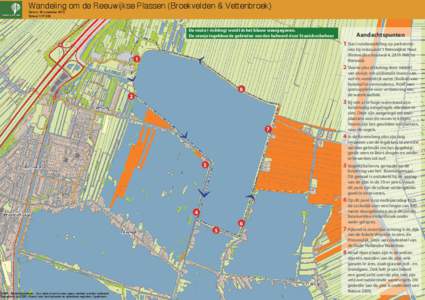 Wandeling om de Reeuwijkse Plassen (Broekvelden & Vettenbroek) Datum: 19 november 2013 Schaal 1:De route (-richting) wordt in het blauw weergegeven. De oranje ingekleurde gebieden worden beheerd door Staatsbosbehe