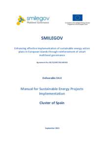 SMILEGOV Enhancing effective implementation of sustainable energy action plans in European islands through reinforcement of smart multilevel governance Agreement No: IEESI2