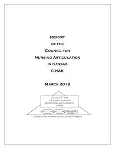 Report of the Council for Nursing Articulation in Kansas C-NAK