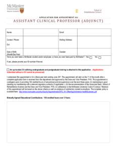 A PP LIC AT IO N FO R A P PO I N T ME N T AS :  ASSISTANT CLINICAL PROFESSOR (ADJUNCT) Name:  Email