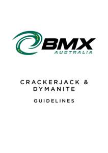 CRACKERJACK & DY M A N I T E GUIDELINES CONTENTS Contact Details 										2