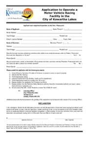 Application to Operate a Motor Vehicle Racing Facility in the City of Kawartha Lakes Applicant must complete all questions on this form. Please print.