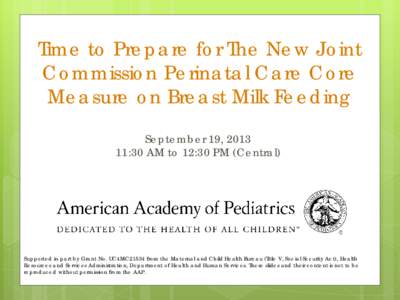 The New Joint Commission Perinatal Care Core Measure: Exclusive Breast Milk Feeding