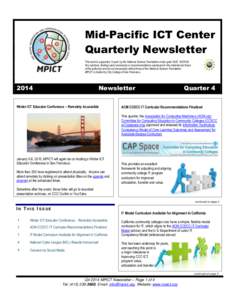 Mid-Pacific ICT Center Quarterly Newsletter This work is supported, in part, by the National Science Foundation under grant DUE[removed]Any opinions, findings and conclusions or recommendations expressed in this materia